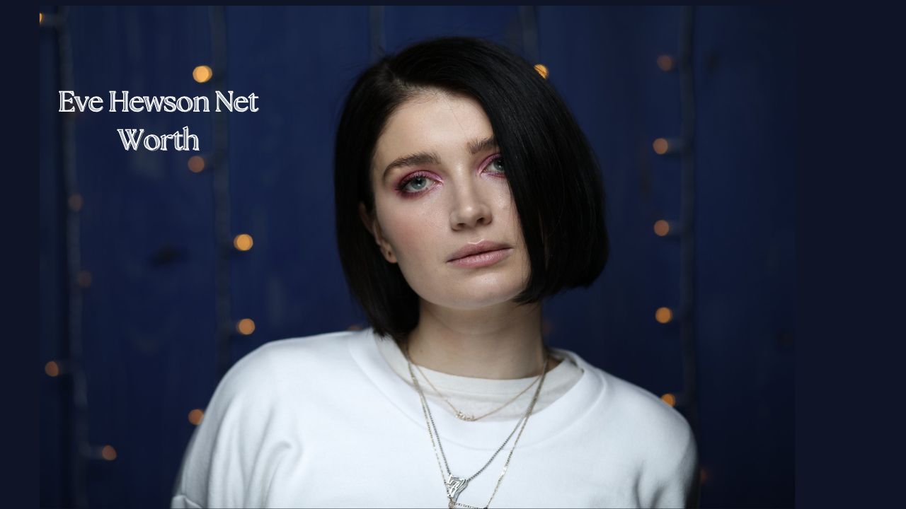 Eve Hewson Net Worth